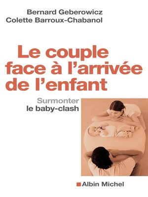 cover image of Le Couple face à l'arrivée de l'enfant
